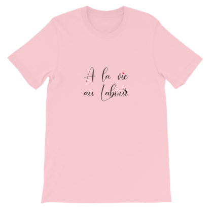 t-shirt agricole humour - a la vie au labour - rose
